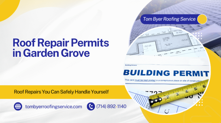 Roof Repair Permits in Garden Grove: What Homeowners Must Know Before Starting Work
